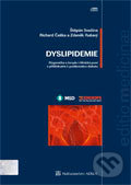 Dyslipidémie - Diagnostika a terapie v klinické praxi - Štěpán Svačina, Richard Češka, Zdeněk Rušavý, Adela, 2007