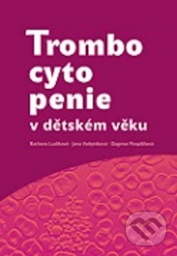Trombocytopenie v dětském věku - Barbora Ludíková, Univerzita Palackého v Olomouci, 2019