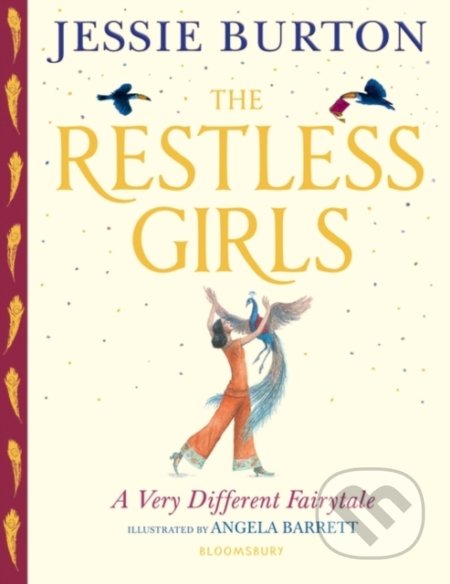 The Restless Girls - Jessie Burton, Angela Barrett (ilustrácie), Bloomsbury, 2020