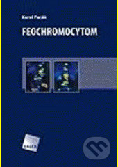 Feochromocytom - Karel  Pacák, Galén, 2008