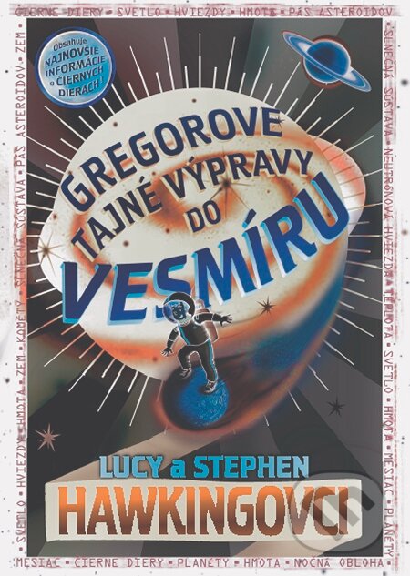 Gregorove tajné výpravy do vesmíru - Lucy Hawking, Stephen Hawking, Slovart, 2008