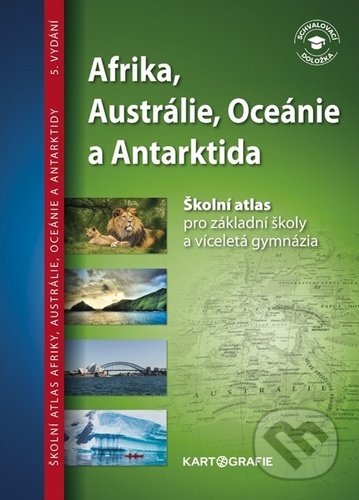 Afrika, Austrálie, Oceánie a Antarktida, Kartografie Praha, 2020