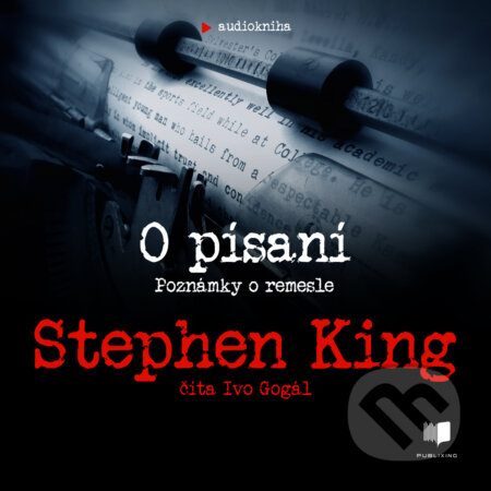 O písaní - Stephen King, Publixing Ltd, 2020