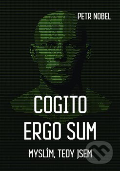 Cogito ergo sum - Petr Nobel, Martin Koláček - E-knihy jedou, 2020