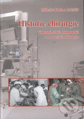 Historie chirurgie - Miloslav Duda, Univerzita Palackého v Olomouci, 2009