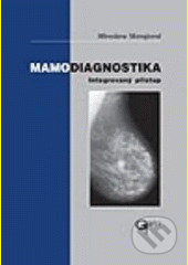 Mamodiagnostika - Miroslava Skovajsová, Galén, 2003