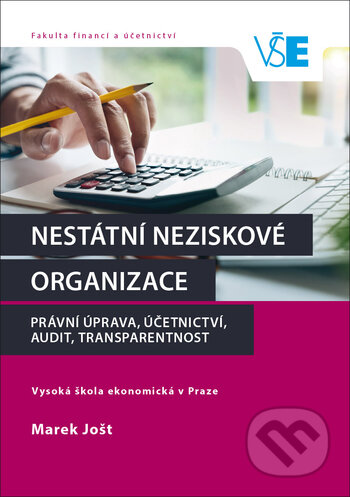 Nestátní neziskové organizace: právní úprava, účetnictví, audit, transparentnost - Marek Jošt, Oeconomica, 2019