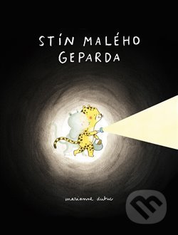Stín Malého Geparda - Marianne Dubuc - kniha z kategorie Beletrie pro děti