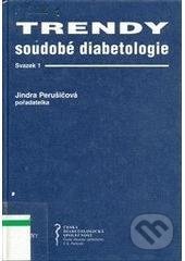 Trendy soudobé diabetologie 01 - kolektív autorov, Galén, 1998
