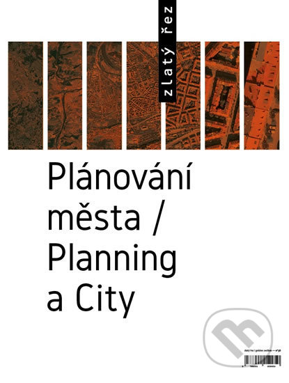 Zlatý řez 38 - Plánování města / Planning a City, Zlatý řez, 2016