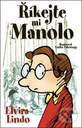 Říkejte mi Manolo - Elvira Lindo - kniha z kategorie Beletrie pro děti