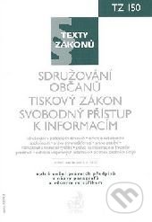 Sdružování občanů. Tiskový zákon. Svobodný přístup k informacím K 1.1.2010 - kniha z kategorie Mezinárodní právo