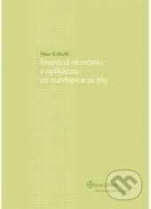 Finančná ekonómia s aplikáciou na rozvíjajúce sa trhy - Peter Krištofík, Wolters Kluwer (Iura Edition), 2010