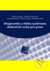 Diagnostika a léčba syndromu diabetické nohy pro praxi (CD-ROM) - kolektív autorov, Galén, 2006