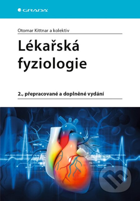 Lékařská fyziologie - Otomar Kittnar, Grada, 2020