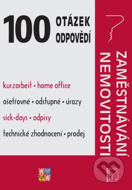 100 otázek a odpovědí Zaměstnávání, Nemovitosti (Zaměstnávání, Nemovitosti) - kniha z kategorie Pracovní právo