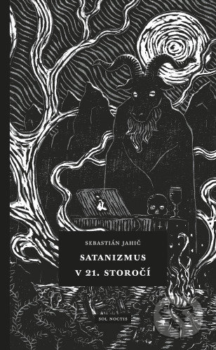 Satanizmus v 21. storočí - Sebastián Jahič, Sol Noctis, 2020