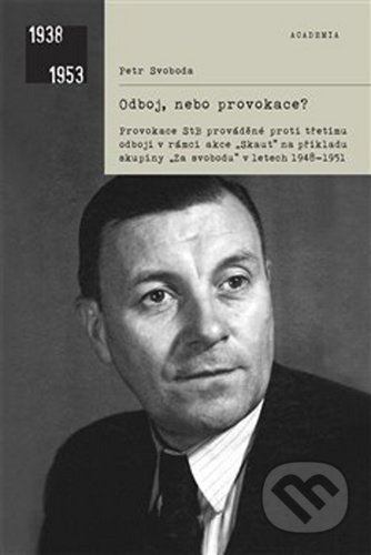 Odboj, nebo provokace? - Petr Svoboda, Academia, 2020