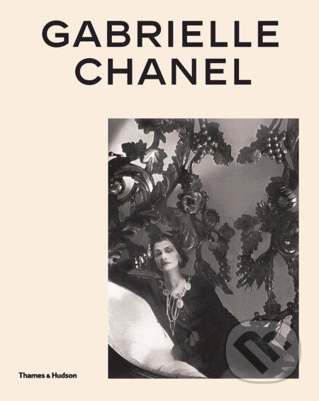 Gabrielle Chanel - Miren Arzalluz, Thames & Hudson, 2020
