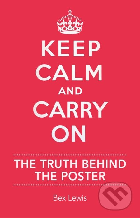 Keep Calm and Carry on - Bex Lewis, Imperial War Museum, 2018