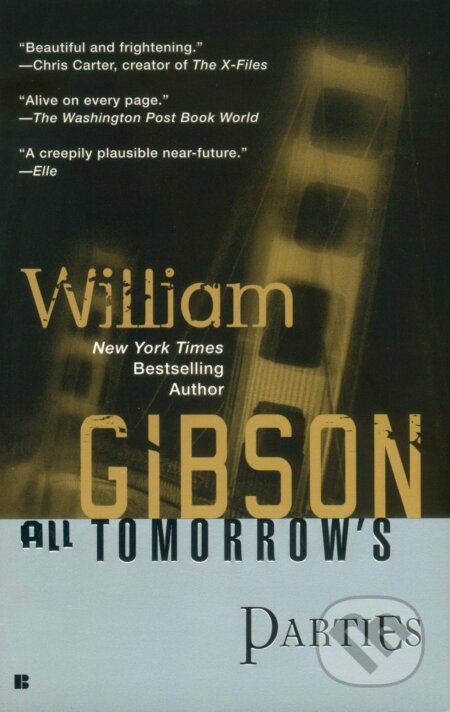 All Tomorrow&#039;s Parties - William Gibson, OBrien, 2003