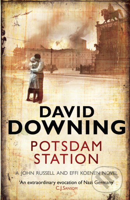 Postdam Station - David Downing, Old Street Publishing, 2011