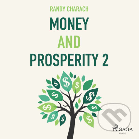 Money and Prosperity 2 (EN) - Randy Charach, Saga Egmont, 2016