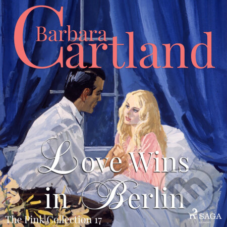 Love Wins in Berlin (Barbara Cartland’s Pink Collection 17) (EN) - Barbara Cartland, Saga Egmont, 2018