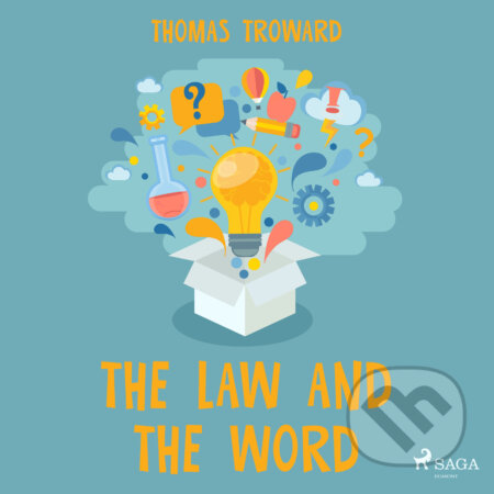 The Law and The Word (EN) - Thomas Troward, Saga Egmont, 2016