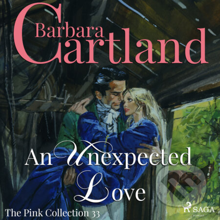 An Unexpected Love (Barbara Cartland’s Pink Collection 33) (EN) - Barbara Cartland, Saga Egmont, 2018