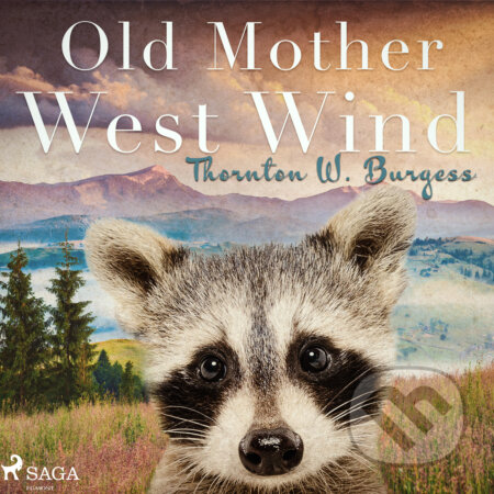 Old Mother West Wind (EN) - Thornton W. Burgess, Saga Egmont, 2017