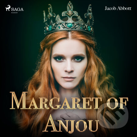 Margaret of Anjou (EN) - Jacob Abbot, Saga Egmont, 2017