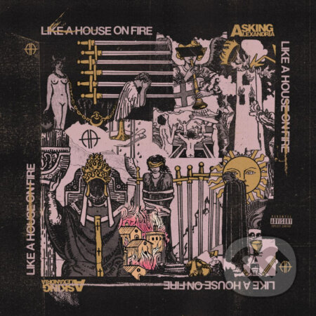 Asking Alexandria: Like A House On Fire - Asking Alexandria