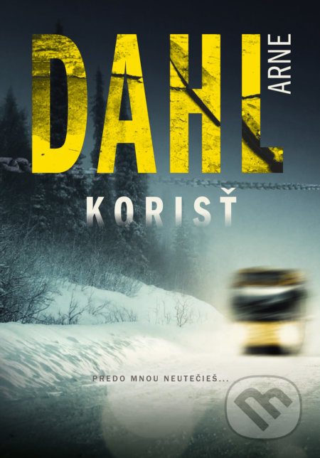 Korisť - Arne Dahl, 2020