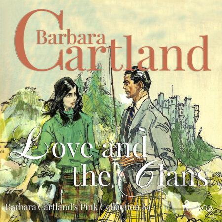Love and the Clans (Barbara Cartland s Pink Collection 89) (EN) - Barbara Cartland, Saga Egmont, 2019