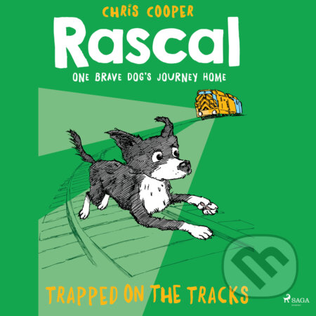 Rascal 2 - Trapped on the Tracks (EN) - Chris Cooper, Saga Egmont, 2018