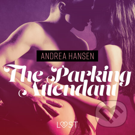 The Parking Attendant - erotic short story (EN) - Andrea Hansen, Saga Egmont, 2020