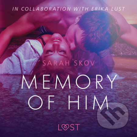 Memory of Him - erotic short story (EN) - Sarah Skov, Saga Egmont, 2020