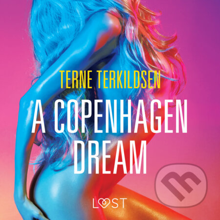 A Copenhagen Dream - erotic short story (EN) - Terne Terkildsen, Saga Egmont, 2020