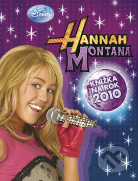 Hannah Montana: Knížka na rok 2010, Egmont ČR, 2009
