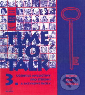 Time to Talk - Kniha pro učitele (3. díl) - Sarah Peters, Tomáš Gráf, Polyglot, 2003