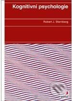Kognitivní psychologie - Robert J. Sternberg, Portál, 2009