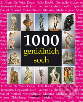 1000 geniálních soch - Joseph Manca a kolektiv, Mladá fronta, 2009
