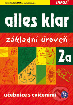Alles klar 2a - K. Luniewska a kolektív, INFOA, 2009