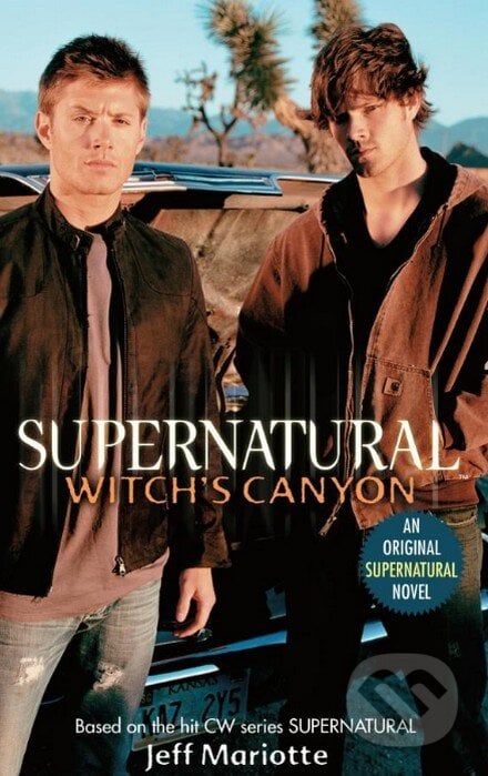 Supernatural: Witch´s Canyon - Jeff Mariotte, HarperCollins, 2007