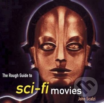The Rough Guide to sci-fi movies - John Scalzi, Rough Guides, 2005