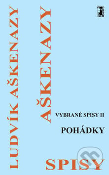 Vybrané spisy II.: Pohádky - Ludvík Aškenazy, Carpe diem, 2009