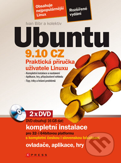 Ubuntu 9.10 CZ - Ivan Bíbr a kolektiv, Computer Press, 2009