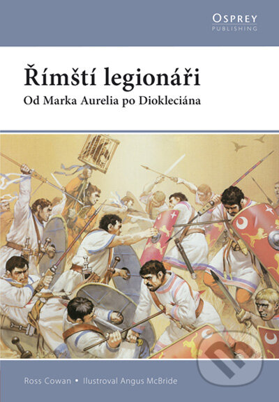 Kniha: Římští legionáři (Ross Cowan). Computer Press, 2009