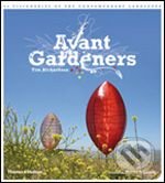 Avant Gardeners (Paperback) - Tom Richardson, Thames & Hudson, 2009